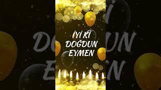 İyi ki doğdun Eymen | Eymen İsmine Özel Doğum Günü Şarkıları | Mutlu Yıllar Eymen