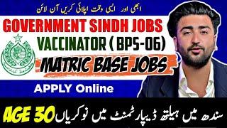  Jobs In Sindh Health Department  - Vaccinator Jobs 2024 Pakistan
