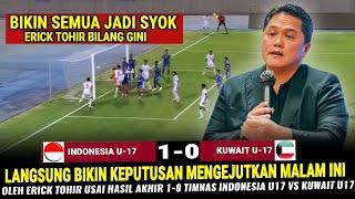  KEPUTUSAN MENGEJUTKAN & LUAR BIASA ~ HASIL AKHIR 1-0, ERICK TOHIR LANGSUNG BEBERKAN HAL INI