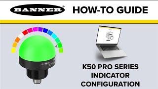 Banner K50 Pro Series Indicator Configuration