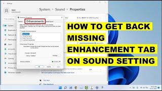 How to Fix No Enhancement Tab in Sound Settings on Windows 11