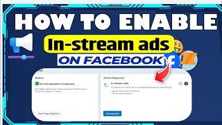 How to Enable "In-Stream Ads" Monetization Tools on Facebook 2025 | Unlock InStream Ads Monetization