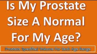 What is Normal Prostate Size For My Age?