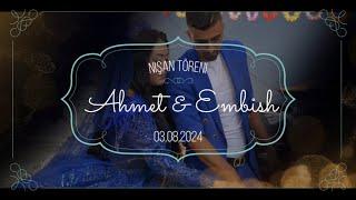  Ahmet  & Embish  Nişan Töreni 2024