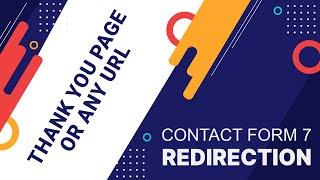 Contact form 7 Redirection | Redirect To Thank You Page or any URL after Submission | 1 Minute Setup