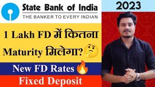 SBI New Fixed Deposit Interest Rates 2023 | State Bank Of India FD Features, Benefits | SBI FD