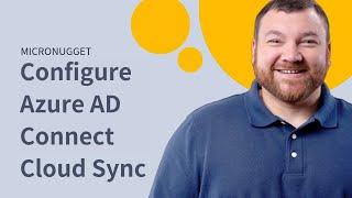 How to Configure Azure AD Connect Cloud Sync