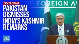 Pakistan Rejects Indian FM’s ‘Baseless Claims’ On AJK | Dawn News English