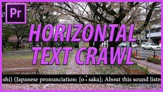 How to Create a Horizontal Text Crawl (Ticker) in Adobe Premiere Pro CC (2018)