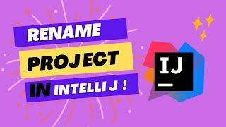 How to Rename a project in IntelliJ How to rename classes, variables, and packages in IntelliJ