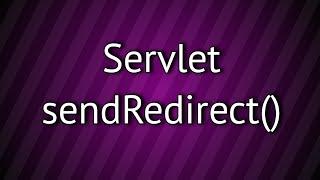 Servlet  sendRedirect()