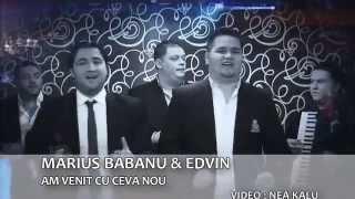 MARIUS BABANU & EDVIN EDDY  AM VENIT CU CEVA NOU  Oficial Video