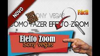 Como criar Efeito Zoom Lento No SONY VEGAS - Melhor Método