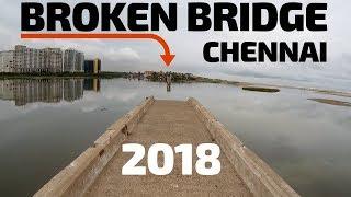 Broken Bridge - Chennai | Forbidden and Haunted | Travel Vlog 2018 | Places to Visit in Chennai