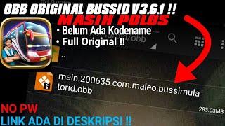 SHARE OBB ORIGINAL BUSSID V3.6.1 || FULL ORIGINAL BELUM TERSENTUH KODENAME ||