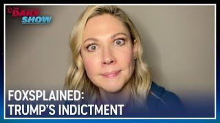 Desi Lydic Foxsplains Trump's Indictment | The Daily Show