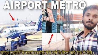 Nagpur Airport Metro Station | Nagpur Airport Near Metro Station Travel | Nagpur Airport to Metro