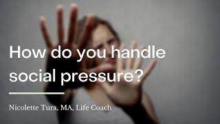 How do you handle social pressure? | wikiHow Asks a Wellness Expert