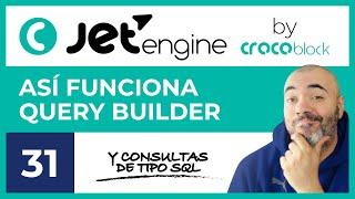 QUERY BUILDER (y SQL query) - CURSO de JET ENGINE #31 - Tutorial en Español