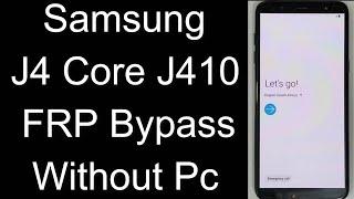 Samsung J4 Core Google Account Bypass | Samsung J410f FRP Bypass 100% Easy Without Pc