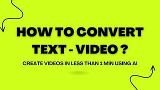 How To Convert Text To Video Using AI in Less Than 1 Minute #texttovideo