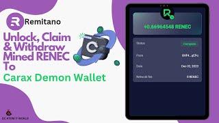 Unlock, Claim & Withdraw Your Mined RENEC To Your Carax Demon Wallet