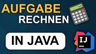 Übungsbeispiele Rechnen/Scanner - JAVA 2024 Tutorial #6