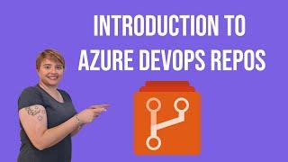 Introduction to Azure DevOps Repos