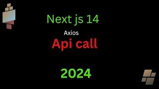 next js 14 api call with axios how to call api in next js 14  2024