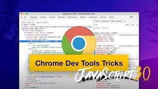 14 Must Know Chrome Dev Tools Tricks - #JavaScript30 9/30