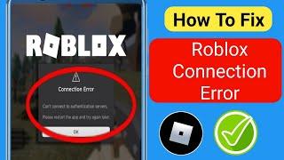 How to Fix Roblox Connection Error 2024| Fix Sorry There Was a Problem Reaching Our Server On Roblox