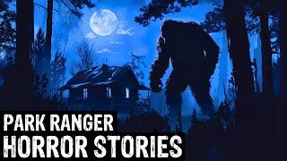 21 TRUE Terrifying Park Ranger Horror Stories (Dogman,Sasquatch, Wendigo,Werewolf,Bigfoot,Creepy)