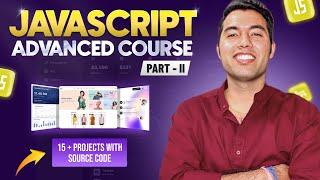 JavaScript Advanced full Course Tutorial15+ Projects + Free Notes