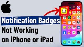 [FIXED] App Notification Badges Not Showing on iPhone and iPad