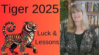 Tiger – Chinese astrology 2025: Luck and Lessons