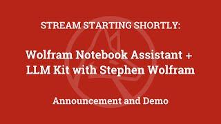 Wolfram Notebook Assistant + LLM Kit Announcement and Demo with Stephen Wolfram