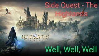 Hogwarts legacy - Well Well Well - Side Quest - The Highlands