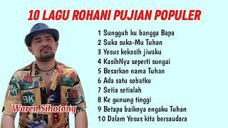 10 Lagu Rohani Pujian Populer - Waren Sihotang