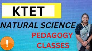 ktet category 3 natural science pedagogy class | ktet natural science pedagogy questions |ktet