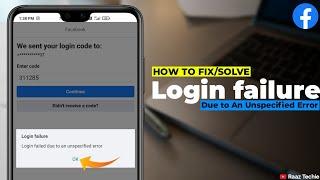 Login Failed due to an unspecified error facebook Solve | Login Error | Login failure facebook 2021