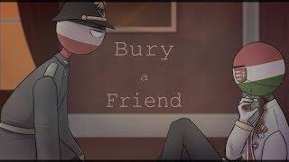 Bury a friend meme | (Countryhumans)