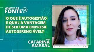 O que é AUTOGESTÃO e qual a VANTAGEM de ser uma EMPRESA AUTOGERENCIÁVEL?