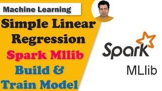 Simple Linear Regression using Spark MLLib | Build Train & Evaluate Model