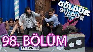 Güldür Güldür Show 98. Bölüm Tek Parça FULL HD (19 Şubat Cuma)