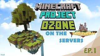 Project Ozone Episode 1 ~ Empyrean Servers