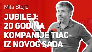 Jubilej: 20 godina kompanije TIAC iz Novog Sada : : Mita Stojić : : JPJ 175