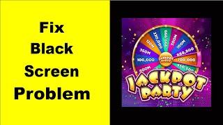 Fix Jackpot Party Black Screen Error | Jackpot Party Black Screen issue Solved | PSA 24