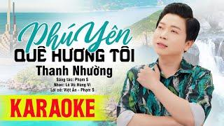 KARAOKE VỌNG CỔ MỚI NHẤT 2024 | PHÚ YÊN QUÊ HƯƠNG TÔI - NS Thanh Nhường