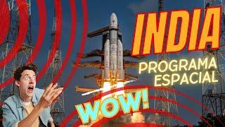 INDIA: PROGRAMA ESPACIAL. NO LO CREERAS...