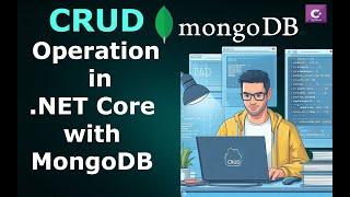 CRUD Operations in Mongodb Using ASP.NET Core 7